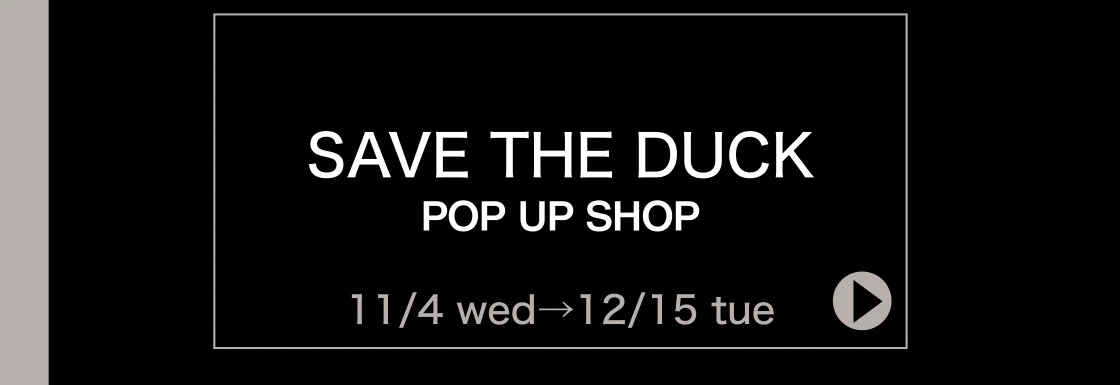 SAVE THE DUCK POP UP SHOP