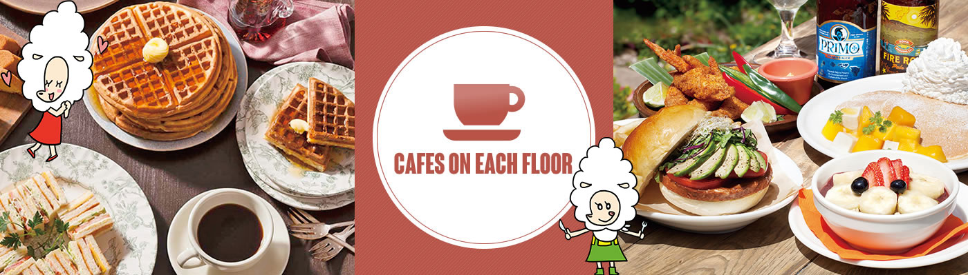 CAFES ON EACH FLOOR